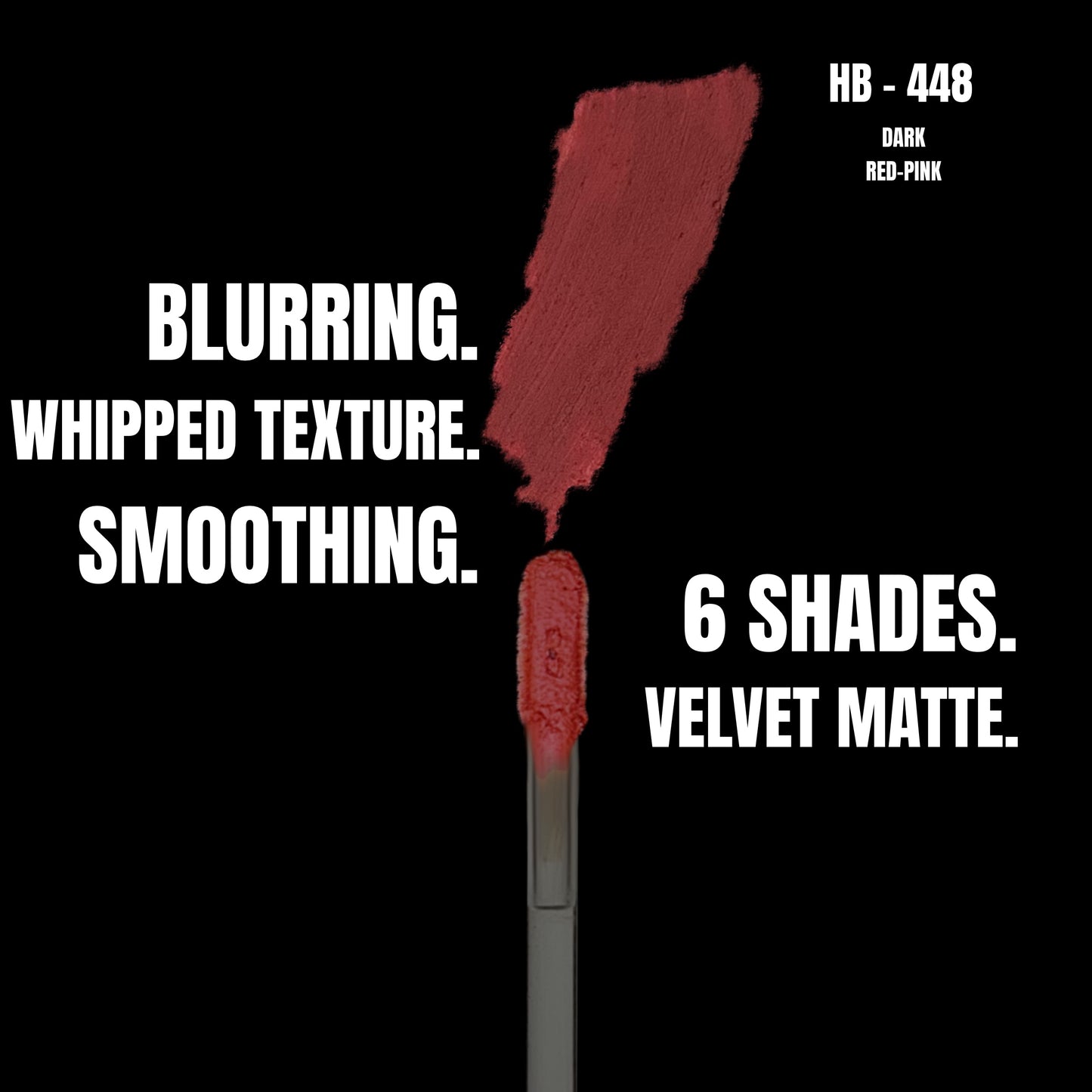 LIP MUD HB - 448